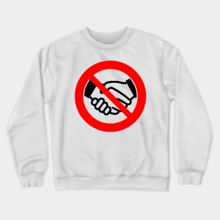 No Handshakes Crewneck Sweatshirt